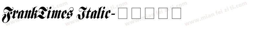 FrankTimes Italic字体转换